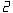2